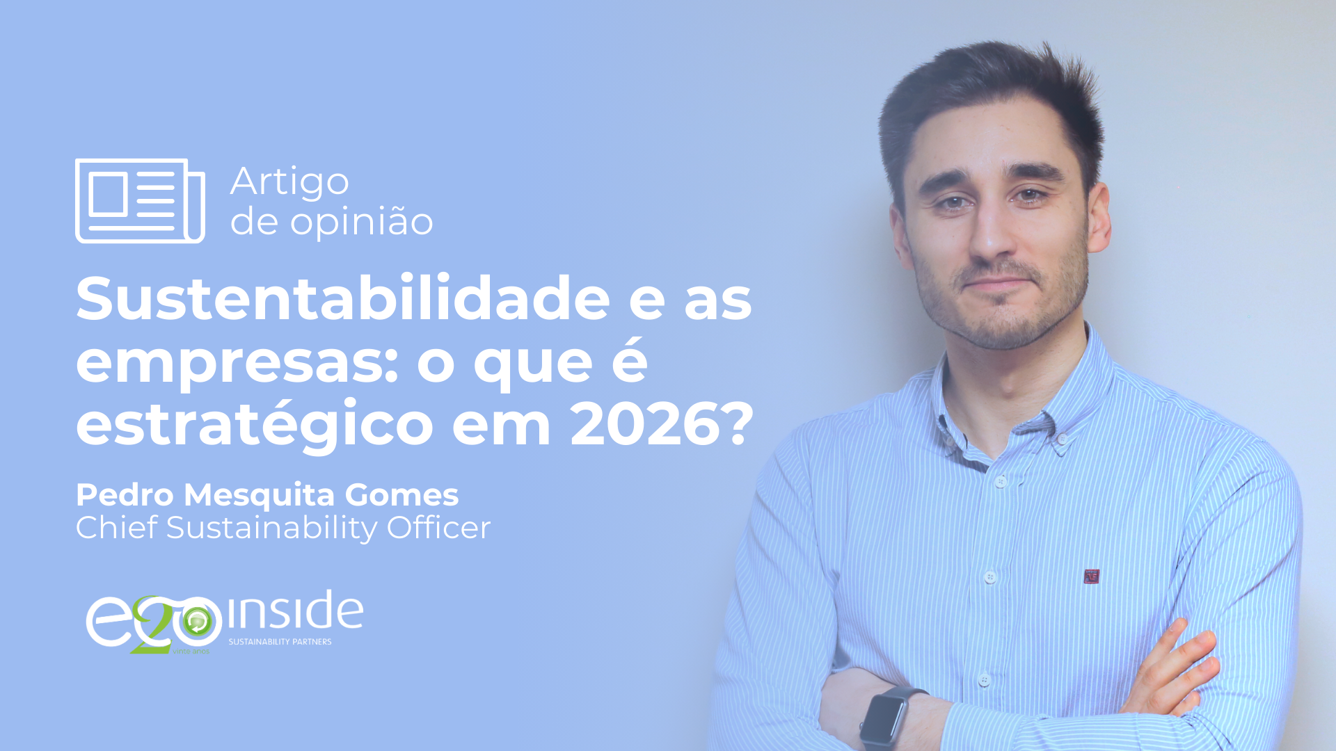 Sustentabilidade e as empresas: o que é estratégico em 2026?
